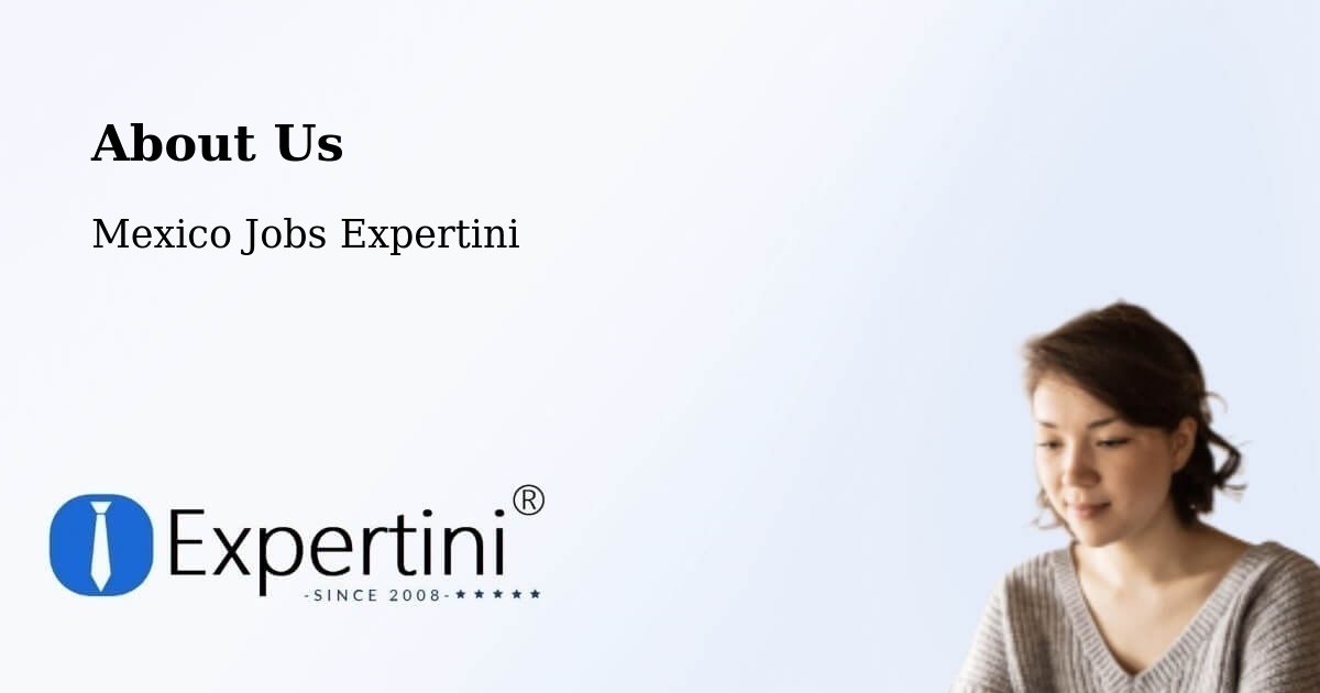 About Expertini Recruitment Platform  – Tlaxcala - Tlaxcala, Mexico Jobs Expertini