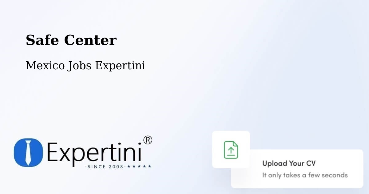 Safety Center – Tlaxcala - Mexico Jobs Expertini